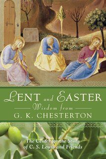 Front cover_Lent and Easter Wisdom from G. K. Chesterton