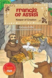 Couverture_Francis Of Assisi: Keeper Of Creation (saints And Me!)