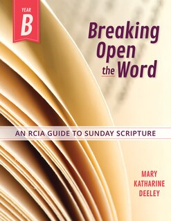 Couverture_Breaking Open the Word, Year B