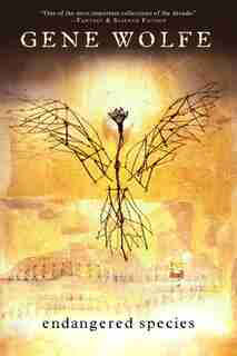 Endangered Species by Gene Wolfe