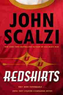 Redshirts: A Novel with Three Codas by John Scalzi