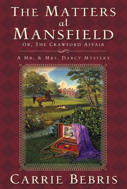 The Matters at Mansfield: Or, The Crawford Affair