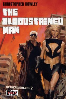 Heavy Metal Pulp: The Bloodstained Man: Netherworld Book Two