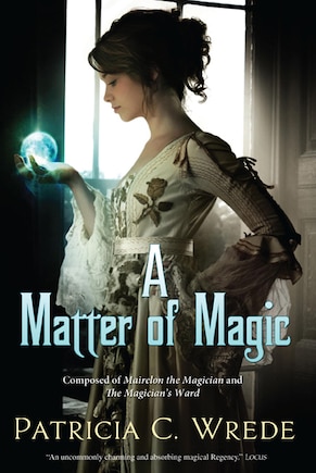 A Matter of Magic: Mairelon and The Magician's Ward