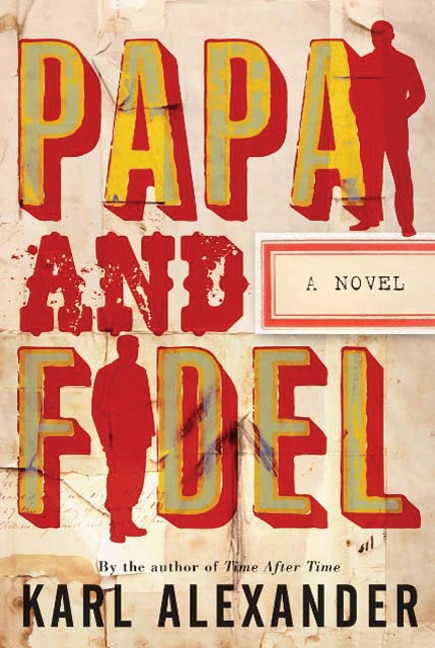 Front cover_Papa And Fidel