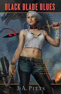 Black Blade Blues by J. A. Pitts