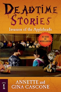 Front cover_Deadtime Stories: Invasion of the Appleheads