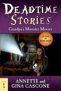 Front cover_Deadtime Stories: Grandpa's Monster Movies
