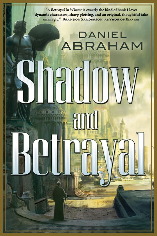 Shadow and Betrayal: A Shadow In Summer, A Betrayal In Winter