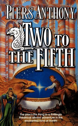 Two to the Fifth: An Adventure In The Land Of Xanth