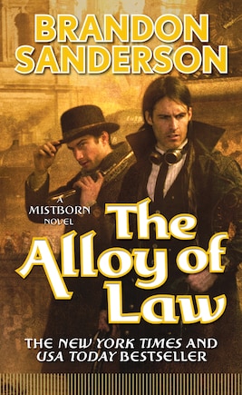 The Alloy of Law: A Mistborn Novel