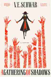 A Gathering of Shadows: A Novel by V. E. SCHWAB