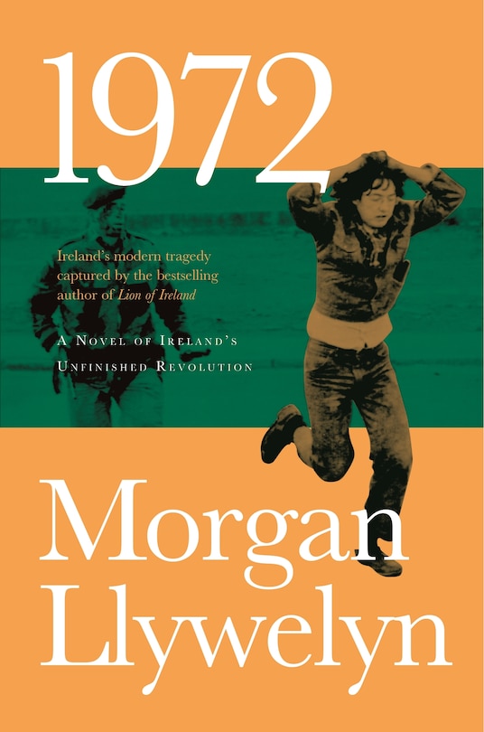 Couverture_1972: A Novel of Ireland's Unfinished Revolution