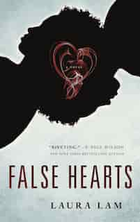 False Hearts: A Novel by Laura Lam