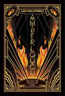 Amberlough: Book 1 In The Amberlough Dossier by Lara Elena Donnelly