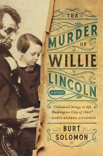 The Murder of Willie Lincoln: A Novel