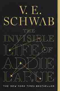 The Invisible Life of Addie LaRue by V. E. SCHWAB