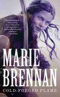 Cold-forged Flame by Marie Brennan