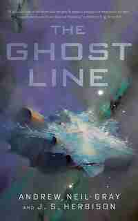 Ghost Line: The Titanic of the Stars by Andrew Neil Gray