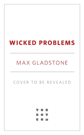 Wicked Problems: Book Two of the Craft Wars Series