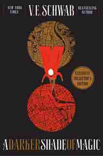A Darker Shade Of Magic Collector's Edition: A Novel by V. E. SCHWAB
