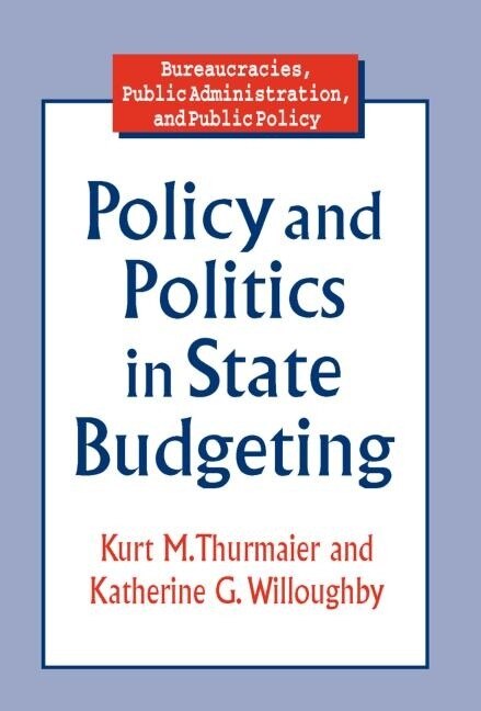 Couverture_Policy And Politics In State Budgeting