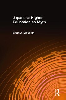 Front cover_Japanese Higher Education as Myth