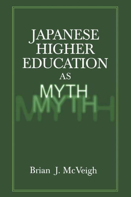 Couverture_Japanese Higher Education As Myth