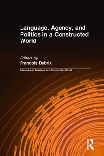Couverture_Language, Agency, and Politics in a Constructed World