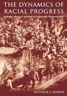 Front cover_The Dynamics of Racial Progress
