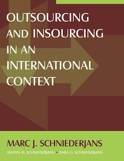 Front cover_Outsourcing And Insourcing In An International Context