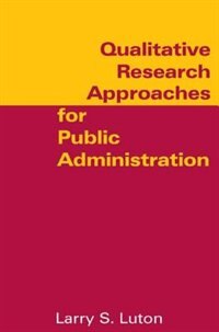 Couverture_Qualitative Research Approaches For Public Administration