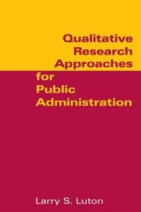 Couverture_Qualitative Research Approaches For Public Administration