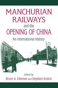 Couverture_Manchurian Railways And The Opening Of China