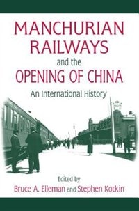 Couverture_Manchurian Railways And The Opening Of China