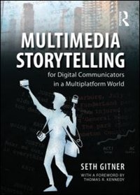 Couverture_Multimedia Storytelling For Digital Communicators In A Multiplatform World