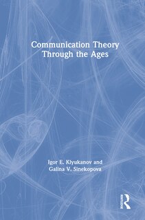 Front cover_Communication Theory Through The Ages