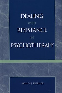 Front cover_Dealing with Resistance in Psychotherapy