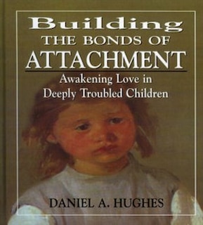 Front cover_Building the Bonds of Attachment