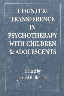Front cover_Countertransference In Psychotherapy With Children And Adolescents