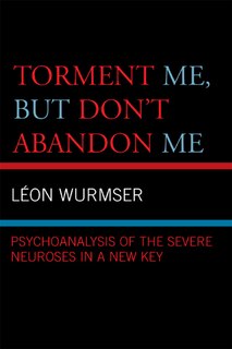 Front cover_Torment Me, But Don't Abandon Me