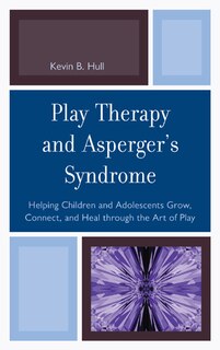 Front cover_Play Therapy and Asperger's Syndrome