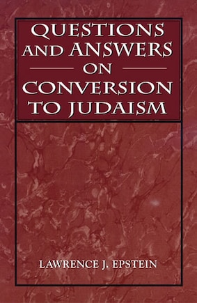 Questions And Answers On Conversion To Judaism