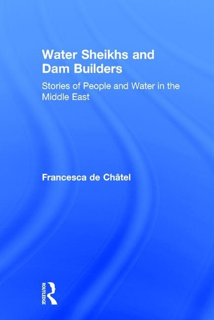 Couverture_Water Sheikhs and Dam Builders