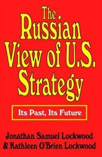 Couverture_The Russian View of U.S. Strategy