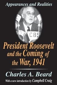 Front cover_President Roosevelt and the Coming of the War, 1941