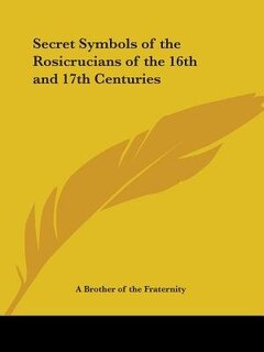 Couverture_Secret Symbols of the Rosicrucians of the 16th and 17th Centuries