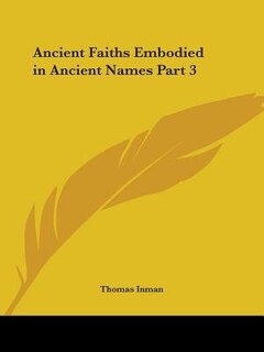 Couverture_Ancient Faiths Embodied in Ancient Names Part 3