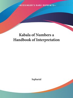 Front cover_Kabala Of Numbers A Handbook Of Interpretation