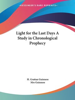 Front cover_Light for the Last Days a Study in Chronological Prophecy